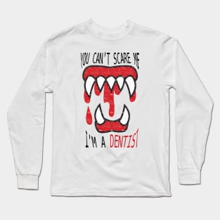 dentist funny Long Sleeve T-Shirt